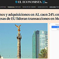 Fusiones y adquisiciones en AL caen 24% en julio; empresas de EU lideran transacciones en Mxico